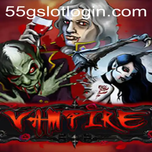 Exploring the Mystical World of Vampire: The Thrilling Game on 55G.COM